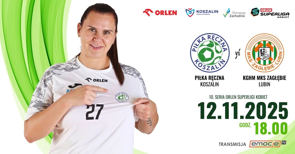 Piłka Ręczna Koszalin vs KGHM MKS Zagłębie Lubin