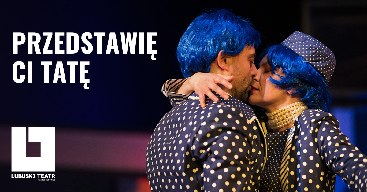 PRZEDSTAWIĘ CI TATĘ